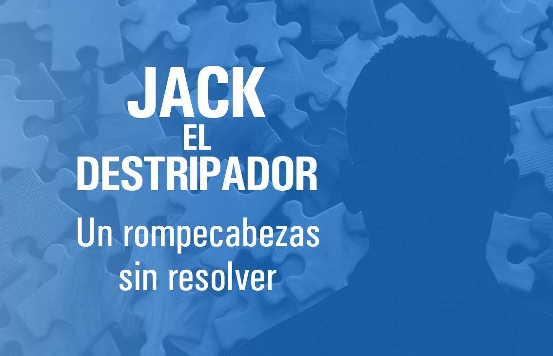 Jack el Destripador: ¿qué sabemos de él?