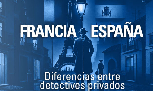 Detectives privados en Francia: diferencias respecto a España