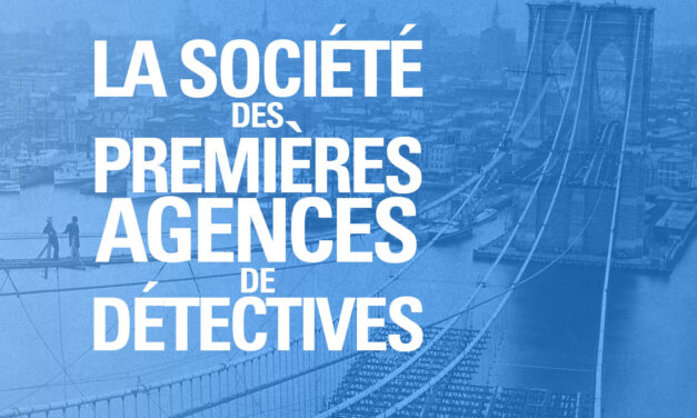 Le siècle des premiers détectives privés