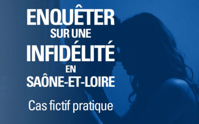 Cas pratique fictif : suspicion d’infidélité conjugale à Mâcon (Saône-et-Loire)